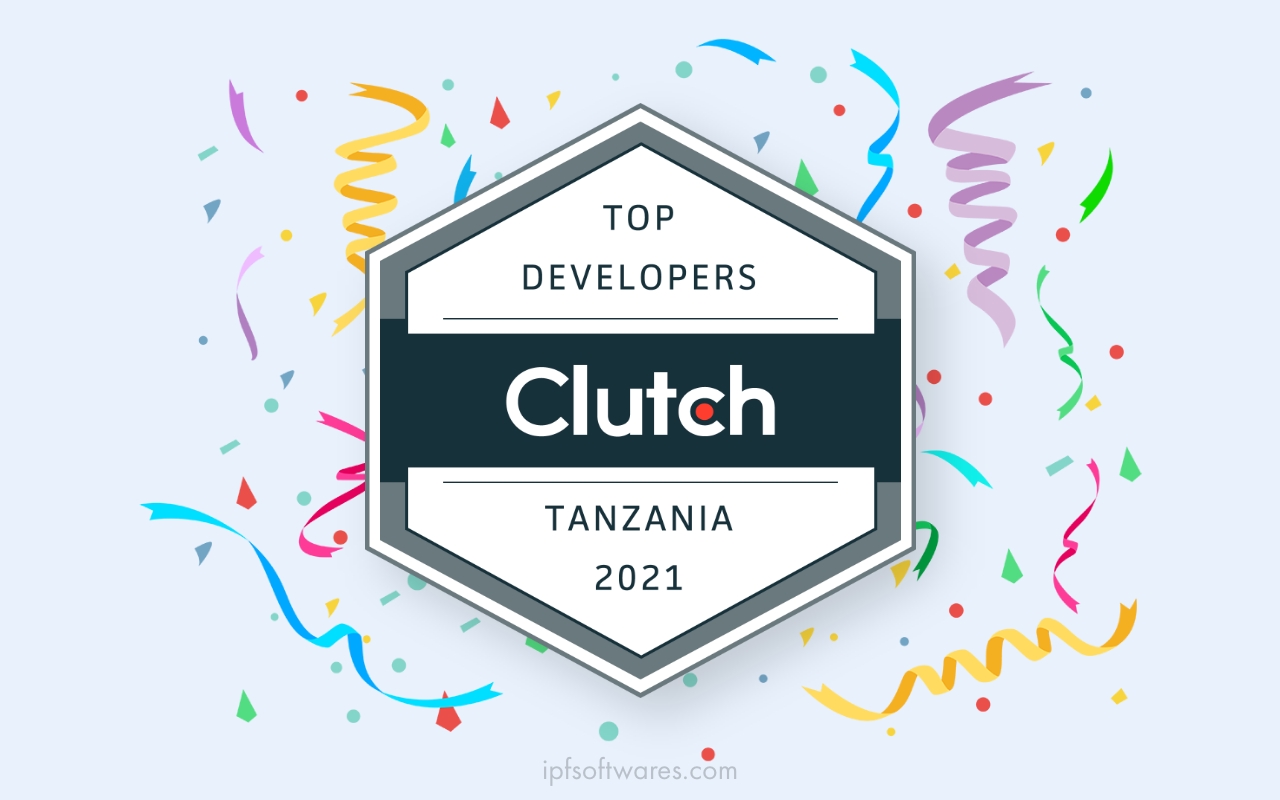 iPF Softwares Awarded by Clutch as Top Software Developers in Tanzania